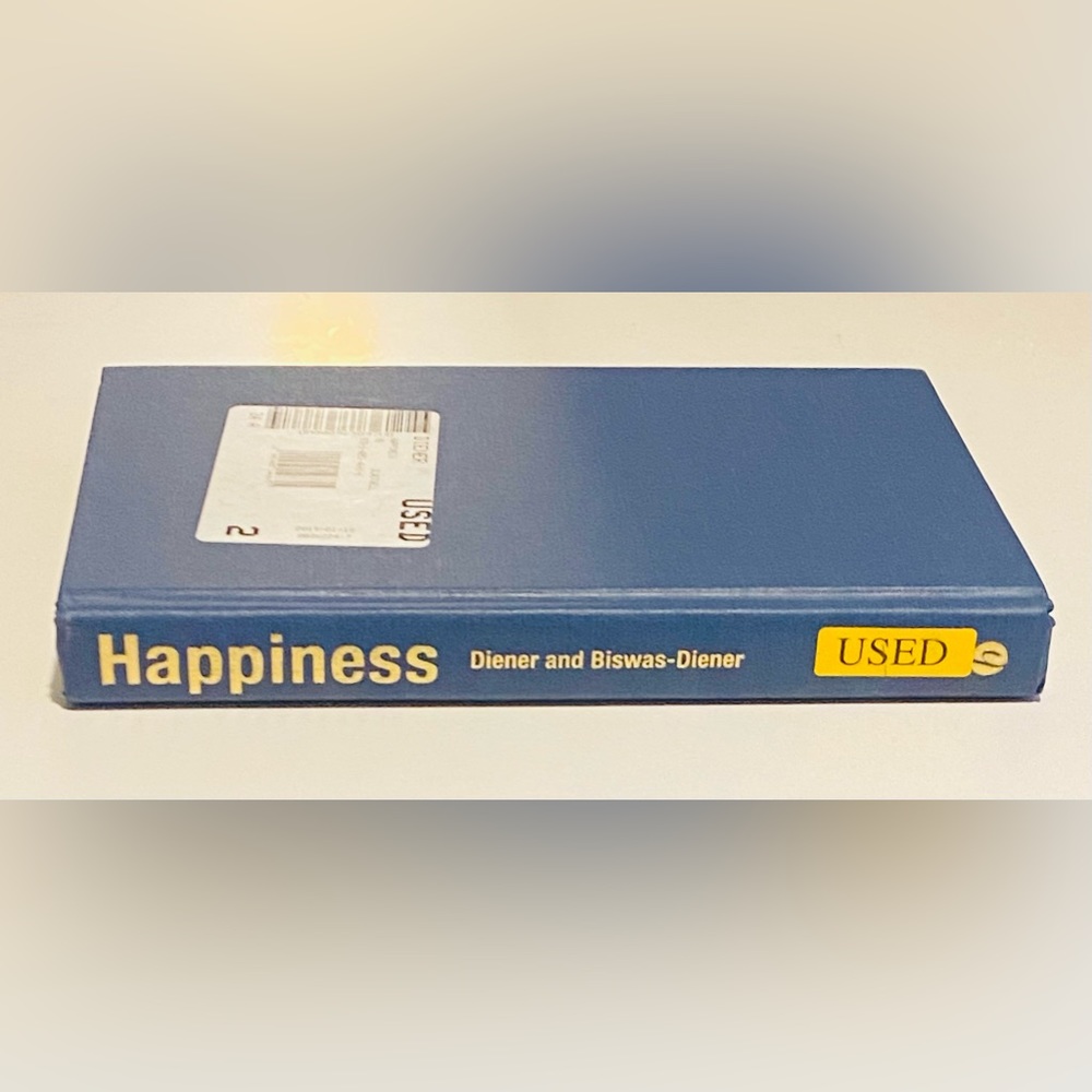 Happiness by Ed Diener and Robert Biswas-Diener